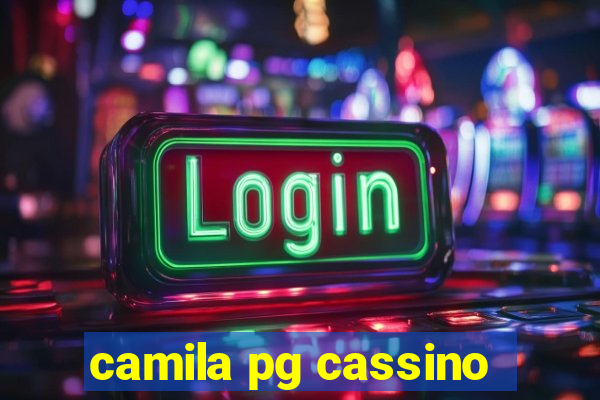 camila pg cassino